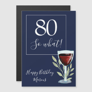 80 so What Red Wine Glass Funny 80th Birthday