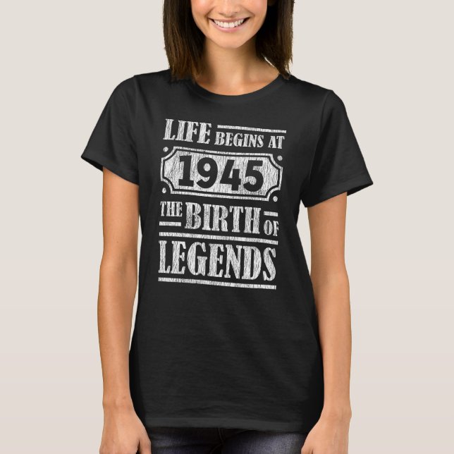 80 Year Old 1945 Birth Of Legend 80th Birthday T-Shirt (Front)