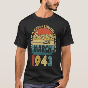80 Year Old Awesome Since March 1943 80th Birthda T-Shirt