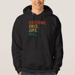 80 Year Old Gift Awesome Since June 1942 80th Birt Hoodie