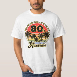 80 Year Old Gifts Sunset Palm T-Shirt
