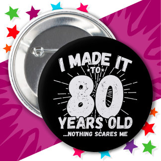 80 Year Old Sarcastic Meme Funny 80th Birthday 6 Cm Round Badge