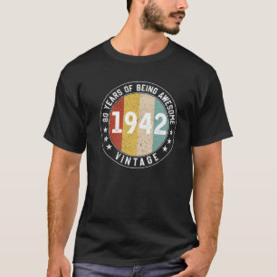 80 Years Being Awesome Funny Vintage 1942 80Th Bir T-Shirt