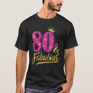 80 Years Old  80 & Fabulous 80th Birthday Pink Cro T-Shirt