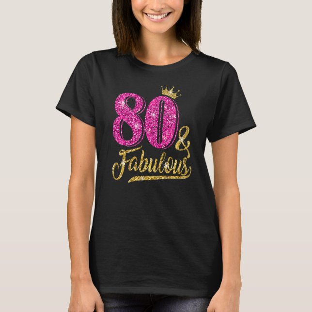 80 Years Old 80 & Fabulous 80th Birthday Pink Crow T-Shirt (Front)