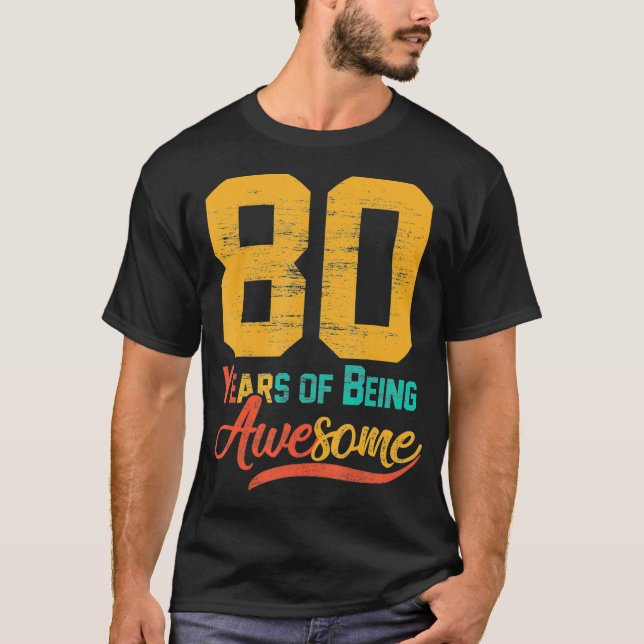 80 Years Old 80th Birthday Dad Mum Grandpa Men T-Shirt (Front)