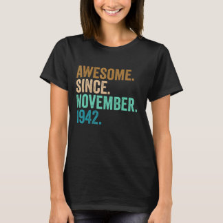 80 Years Old Awesome Since November 1942 80th Birt T-Shirt