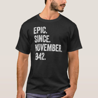 80 Years Old Epic Since November 1942 80th Birthda T-Shirt