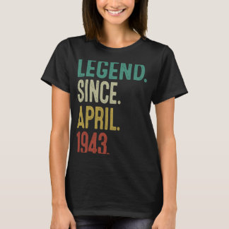 80 Years Old  Legend Since April 1943 80th Birthda T-Shirt