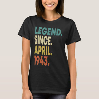 80 Years Old Legend Since April 1943 80th Birthday T-Shirt
