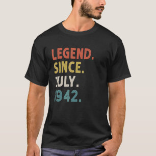 80 Years Old  Legend Since July 1942 80th Birthday T-Shirt