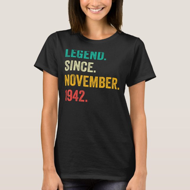 80 Years Old  Legend Since November 1942 80th Birt T-Shirt (Front)