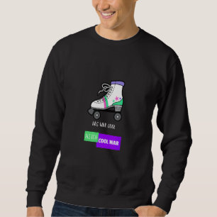 80er 90er Jahre Party Klamotten  Disco Roller Roll Sweatshirt