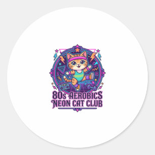 80s Aerobics Neon Cat Funny Cat Lover Design - 80s Classic Round Sticker