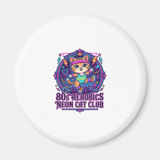 80s Aerobics Neon Cat Funny Cat Lover Design - 80s Magnet