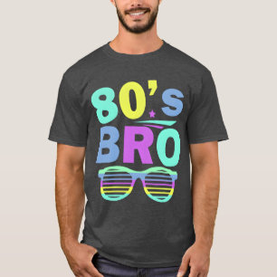 80s Bro Retro Eightiesheme Party Funny 80s Shi boy T-Shirt