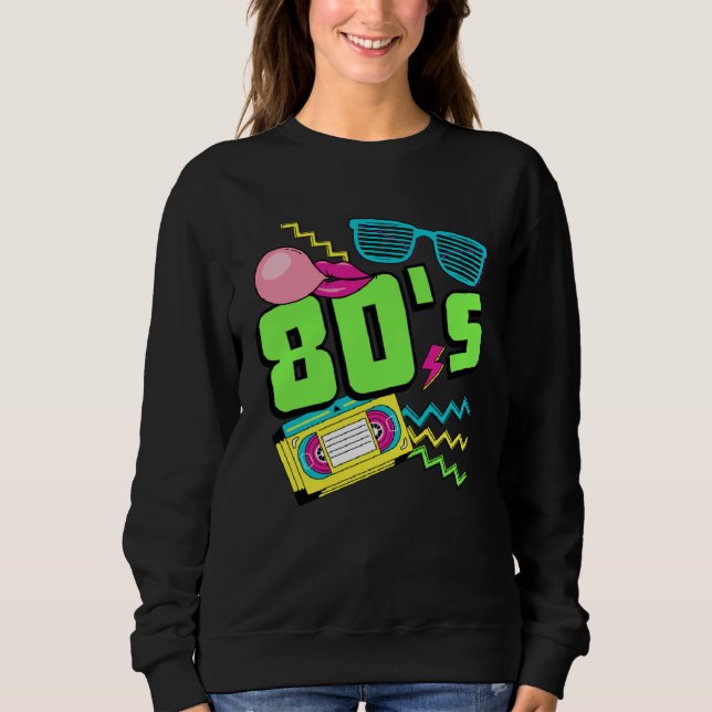 80s Costume Theme Party 80s Outfit Retro Party Vin Sweatshirt (Front)
