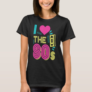 80s For 80s Retro Party Back To The 80's T-Shirt