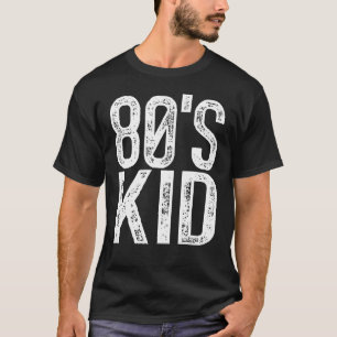 80's Kid  Vintage Retro Party T-Shirt