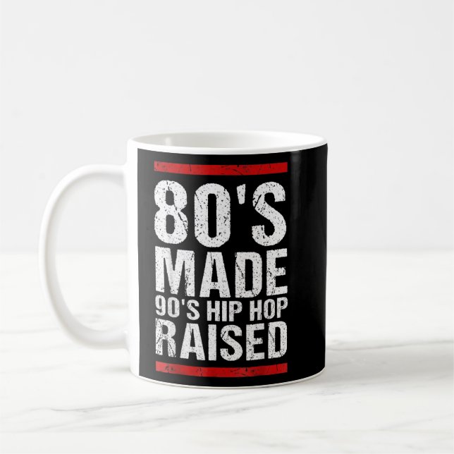 80's Made 90's Hip Hop Raised Apparel 2  Coffee Mug (Left)