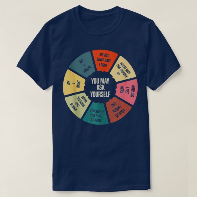 80s Music Retro Lyrics Pie Chart You May Ask Yours T-Shirt (Design Front)