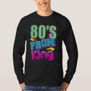 80's Prom King Disco Throwback Nostalgic T-Shirt