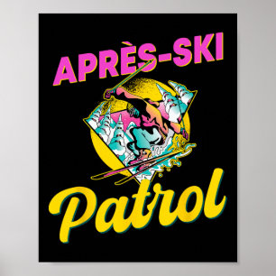 80s Retro Apres-ski Patrol Wear 90s Skiing  Poster