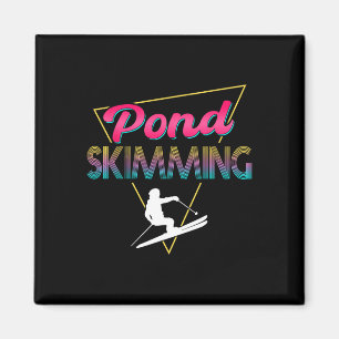 80s Retro Pond Skimming Apparel Ski Pond Skimmer Magnet