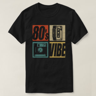 80s Vibe 1980s Fashion 80 Theme Party Eighties T-Shirt