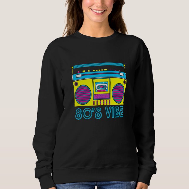 80s Vibe Retro Hip Hop Themed Costume Party Outfit Sweatshirt (Front)