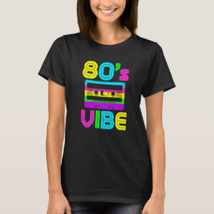 80s Vibe Vintage 1980s Music 80s Costume Party Sev T-Shirt