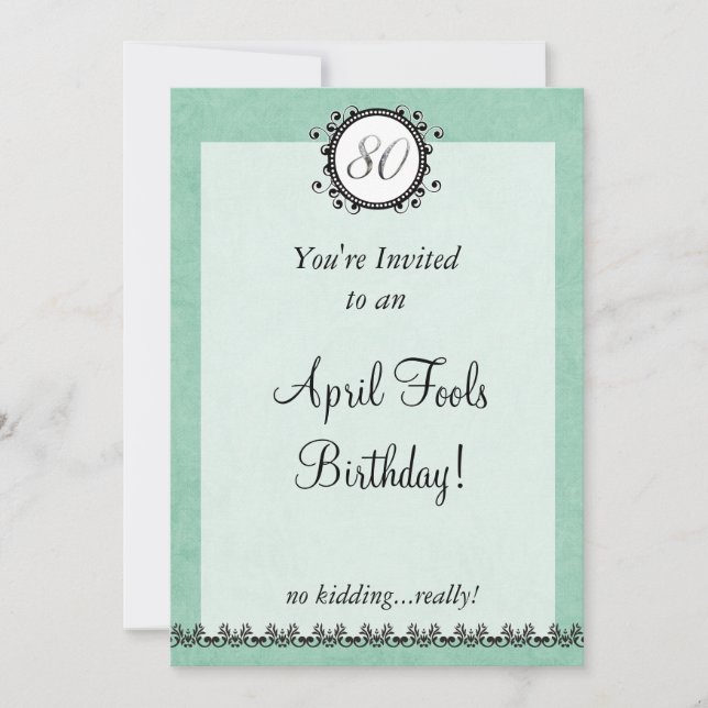 80th April Fools Birthday : Invitation (Front)