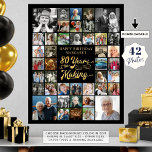 80th Birthday 42 Photo Collage YEARS IN THE MAKING Poster<br><div class="desc">Celebrate an 80th birthday for him or her with photo memories through the years with this poster print utilising this easy-to-upload photo collage template with 42 pictures featuring a retro calligraphy script typography title design 80 YEARS IN THE MAKING which incorporates birth year within the design and your custom text...</div>