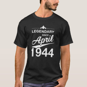 80th Birthday 80 Year Old Born in April 1944 Gift T-Shirt