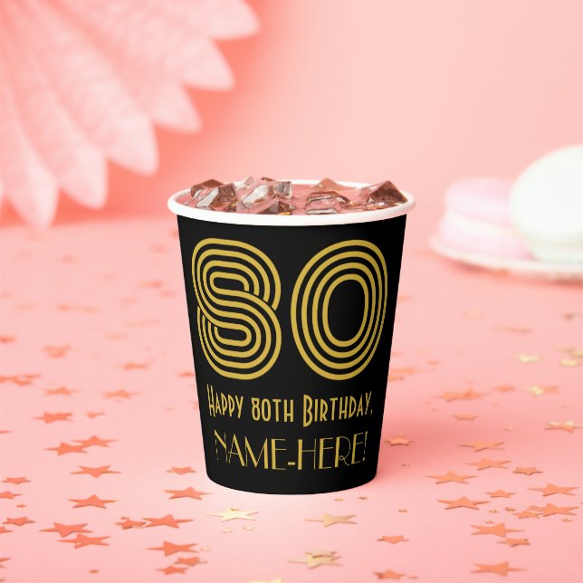 80th Birthday: Art Deco Inspired Look “80” & Name Paper Cups (Insitu)