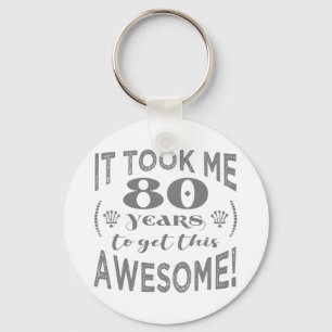 80th Birthday Awesome Key Ring