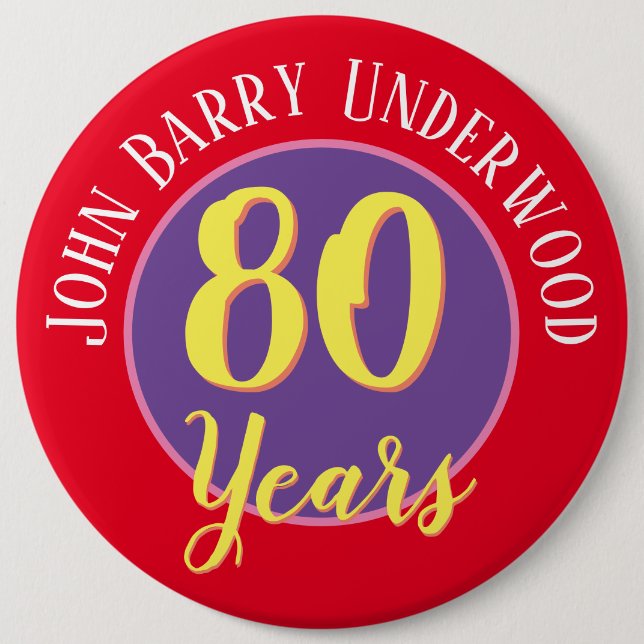 80th Birthday Badge to Personalise. (Front)