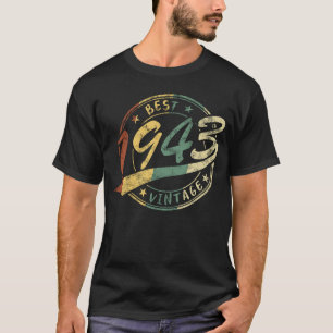 80th Birthday Best Vintage 1943 Man Or Woman Retro T-Shirt