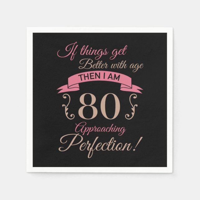 80th Birthday Better With Age Napkin (Front)