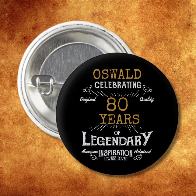 80th Birthday Black Gold  Legendary Retro 3 Cm Round Badge (Personalized elegant buttons that are easy to customize for that special 80th birthday party.)