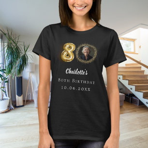 80th birthday black gold photo T-Shirt