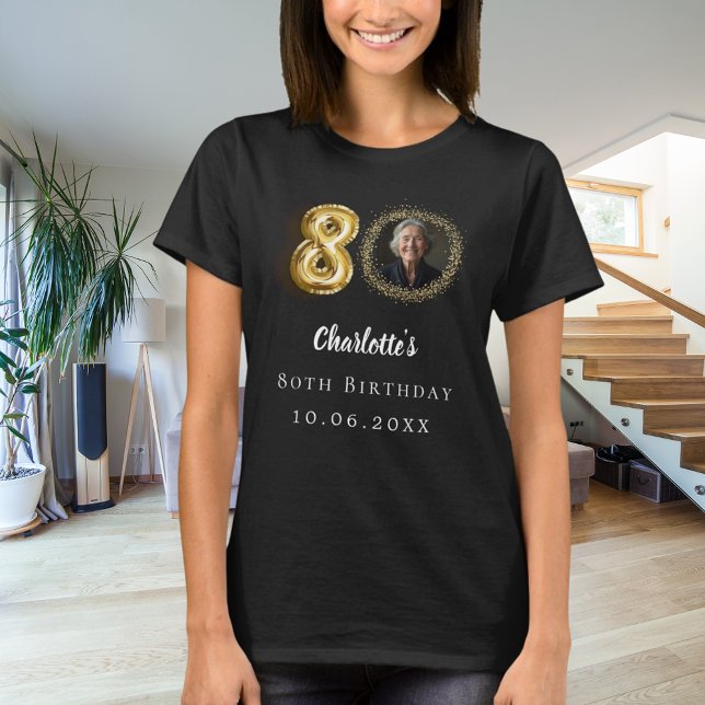80th birthday black gold photo T-Shirt (Creator Uploaded)