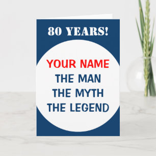 80th Birthday card for men   The man myth legend