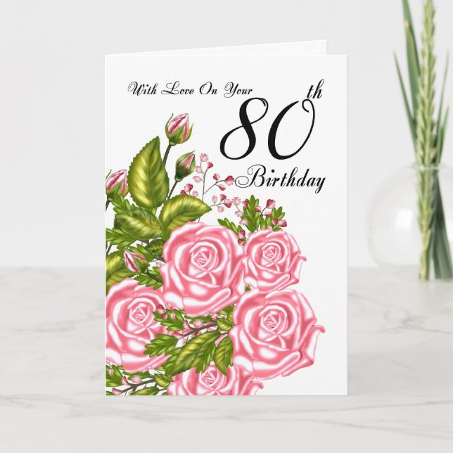 80th Birthday Card With Pink Roses (Front)