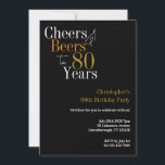 80th Birthday Cheers and Beers Party Invitation<br><div class="desc">This is a cool and modern, personalised 80th birthday party design. It is a simple, minimal design, in classic black and gold typography. Perfect for a cool and fun, 80th birthday party. It has "Cheers and Beers to 80 Years" and space you to add your party information. To personalise, simply...</div>