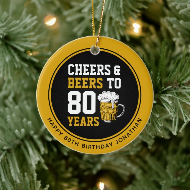 80th Birthday Cheers & Beers to 80 Years Ceramic Ornament (Tree)