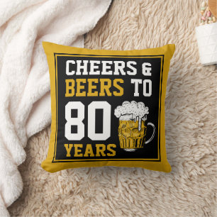 80th Birthday Cheers & Beers to 80 Years Cushion