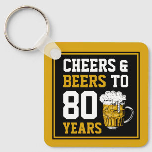 80th Birthday Cheers & Beers to 80 Years Key Ring