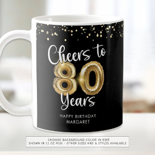 80th Birthday Cheers to 80 Years Gold Balloons Coffee Mug