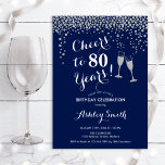 80th Birthday - Cheers To 80 Years Silver Navy Invitation<br><div class="desc">80th Birthday Invitation. Cheers To 80 Years! Elegant design in navy,  white and silver. Features champagne glasses,  script font and confetti. Perfect for a stylish eightieth birthday party. Personalise with your own details. Can be customised to show any age.</div>